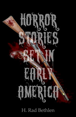 Horror Stories Set in Early America book cover.